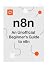 n8n — An Unofficial Beginne...