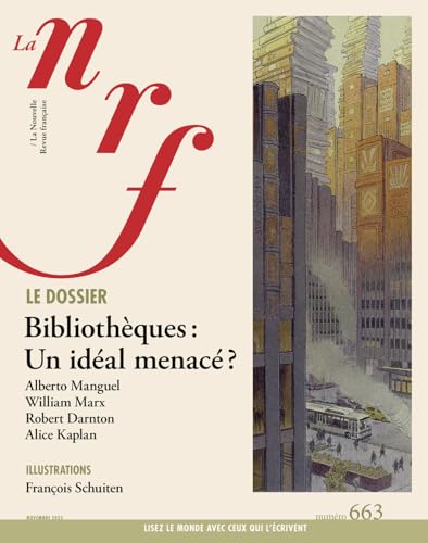 La NRF 663 (Novembre 2025): Bibliothèques : un idéal menacé ?