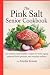 The Pink Salt Senior Cookbo...