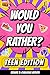 Would You Rather? Teen Edition, Volume 3 by Funchoice Press