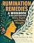Rumination Remedies: A Work...
