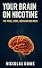Your Brain On Nicotine by Nickolas Rinne