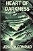 HEART OF DARKNESS