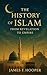 The Rise of Islam: Battles,...