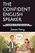 THE CONFIDENT ENGLISH SPEAK...