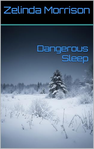 Dangerous Sleep (Those Fleeting Annihilations Book 3)