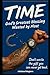 Time: God's Greatest Blessing Wasted By Most