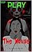 Play The Mouse by Joshua Blechle
