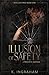 Illusion of Safety (Disillusioned #1)