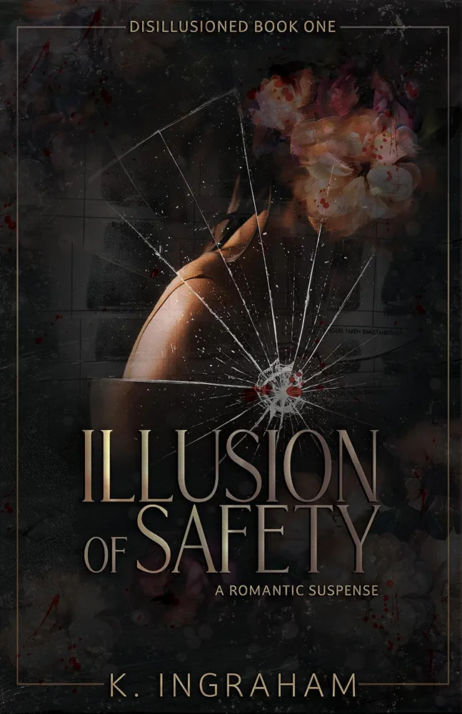 Illusion of Safety (Disillusioned #1)