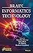 Brain Informatics Technology by Anamika Ahirwar