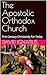 The Apostolic Orthodox Chur...