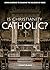 Is Christianity Catholic? by Trent Blake