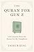 The Quran For Gen Z: Life L...