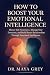 How to Boost Your Emotional...