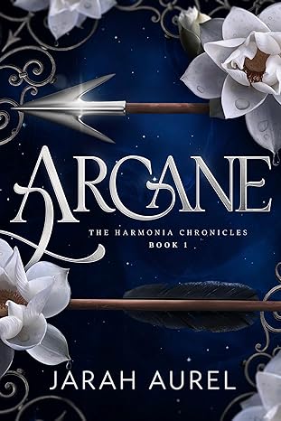 Arcane (The Harmonia Chronicles Book 1)