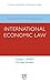 Advanced Introduction to International Economic Law by Gregory Shaffer