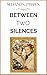 Between Two Silences : Ingrid and Rivka - A Sapphic Short Story