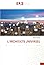 L’ARCHITECTE UNIVERSEL: L’A...