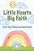 Little Hearts, Big Faith: A...