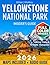 Yellowstone National Park Insider’s Guide by Ethan J. Mallory