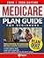Medicare Plan Guide for Beg...