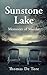 Sunstone Lake: Memories of ...