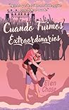 Cuando fuimos extraordinarios by Elen Chase