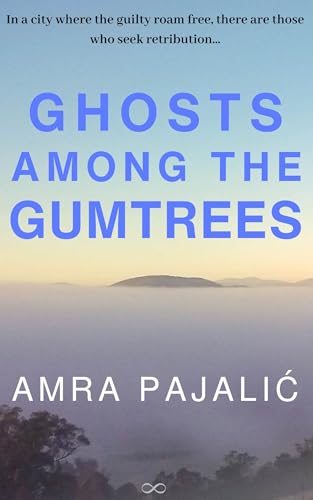 Ghosts Among the Gumtrees (Seka Torlak Mystery Book 2)
