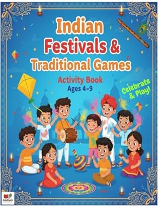 Festivals & Games of India – Activity Book for Kids (Ages 4-9): 88 Fun, Screen-Free Pages of Puzzles, Mazes, Word Games, Coloring & More: Learn About ... Lattu & More - Cultural Activity Book