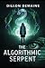 The Algorithmic Serpent (Th...
