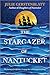The Stargazer of Nantucket:...