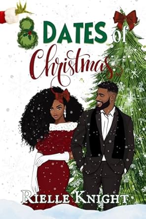 8 Dates of Christmas (I Choose You Book 1)