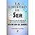 La Libertad de Ser: Más all...