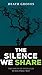 The Silence We Share by Heath Groves