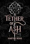 A Tether of Ash