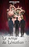 Le songe du Léviathan (French Edition) Le songe du Léviathan (French Edition)