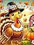Turkey Time Fun For Ages 2-...