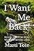 I Want Me Back!: Reflection...