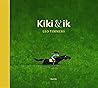 Kiki & ik
