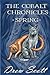 The Cobalt Chronicles: Spring