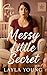 Messy Little Secret
