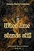 When time stands still