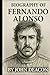 BIOGRAPHY OF FERNANDO ALONS...