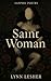 Saint Woman by Lynn Lesher