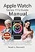 Apple Watch Series 11 Manual by Noah s. Bennett