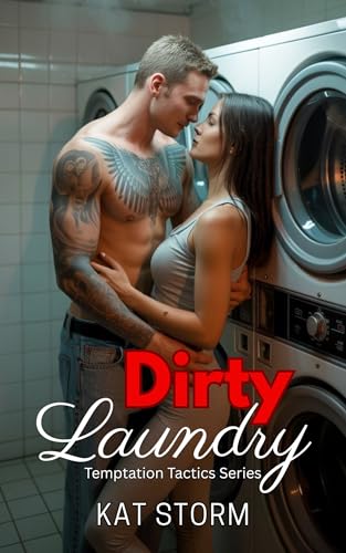 Dirty Laundry: Temptation Tactics Series (Quick Erotic Short Read)