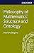 Philosophy of Mathematics: Structure and Ontology