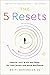 The 5 Resets: Rewire Your Brain and Body for Less Stress and More Resilience