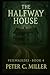 The Halfway House by Peter C Miller